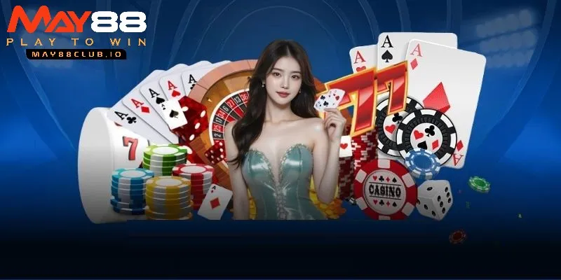 Quy trình tham gia casino MAY88 đơn giản